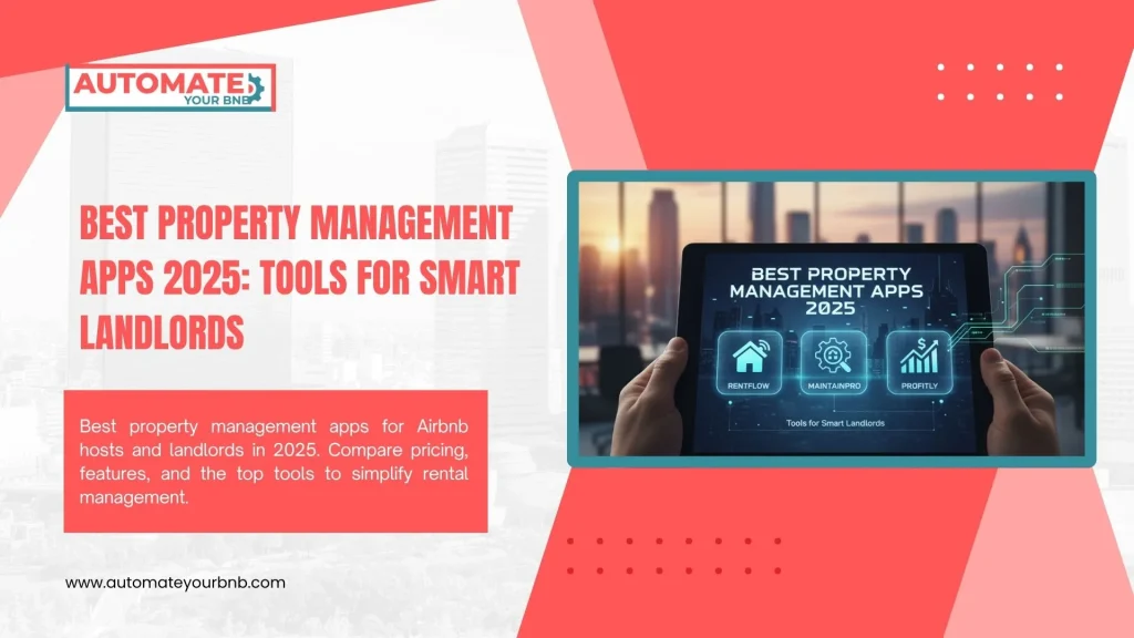 Best Property Management Apps 2025: Tools for Smart Landlords
